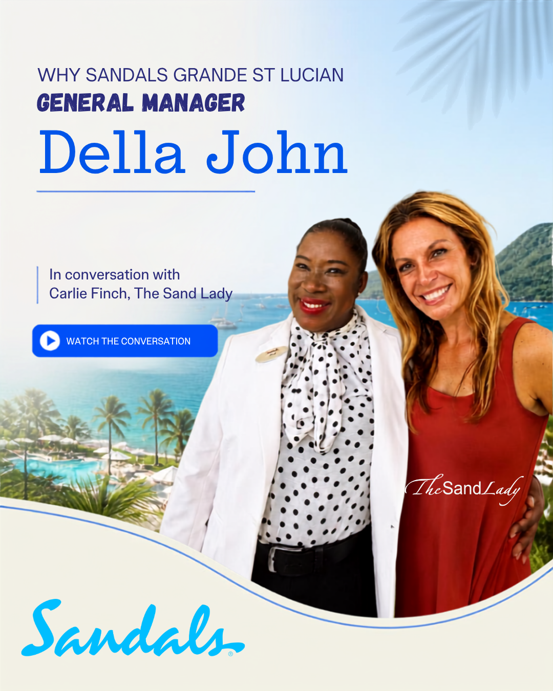 Sandals Grande St. Lucian interview social set