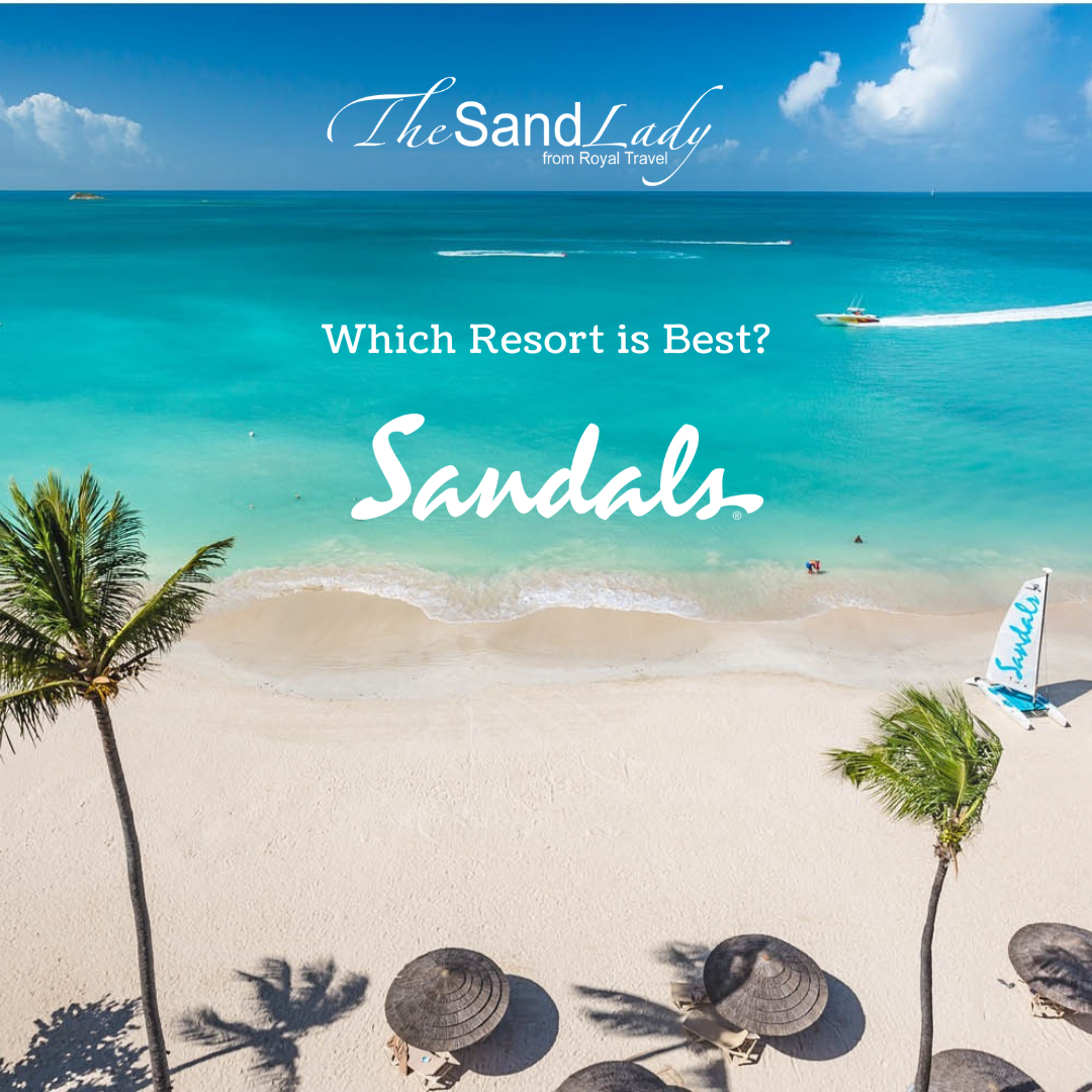 Which Sandals Resort is best for you?